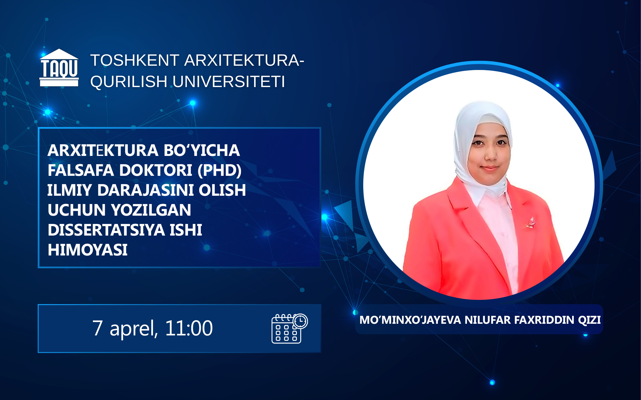 Mo’minxo’jayeva Nilufar Faxriddin qizining Arxitеktura bo‘yicha falsafa doktori (PhD) dissertatsiya ishi himoyasi to‘g‘risida